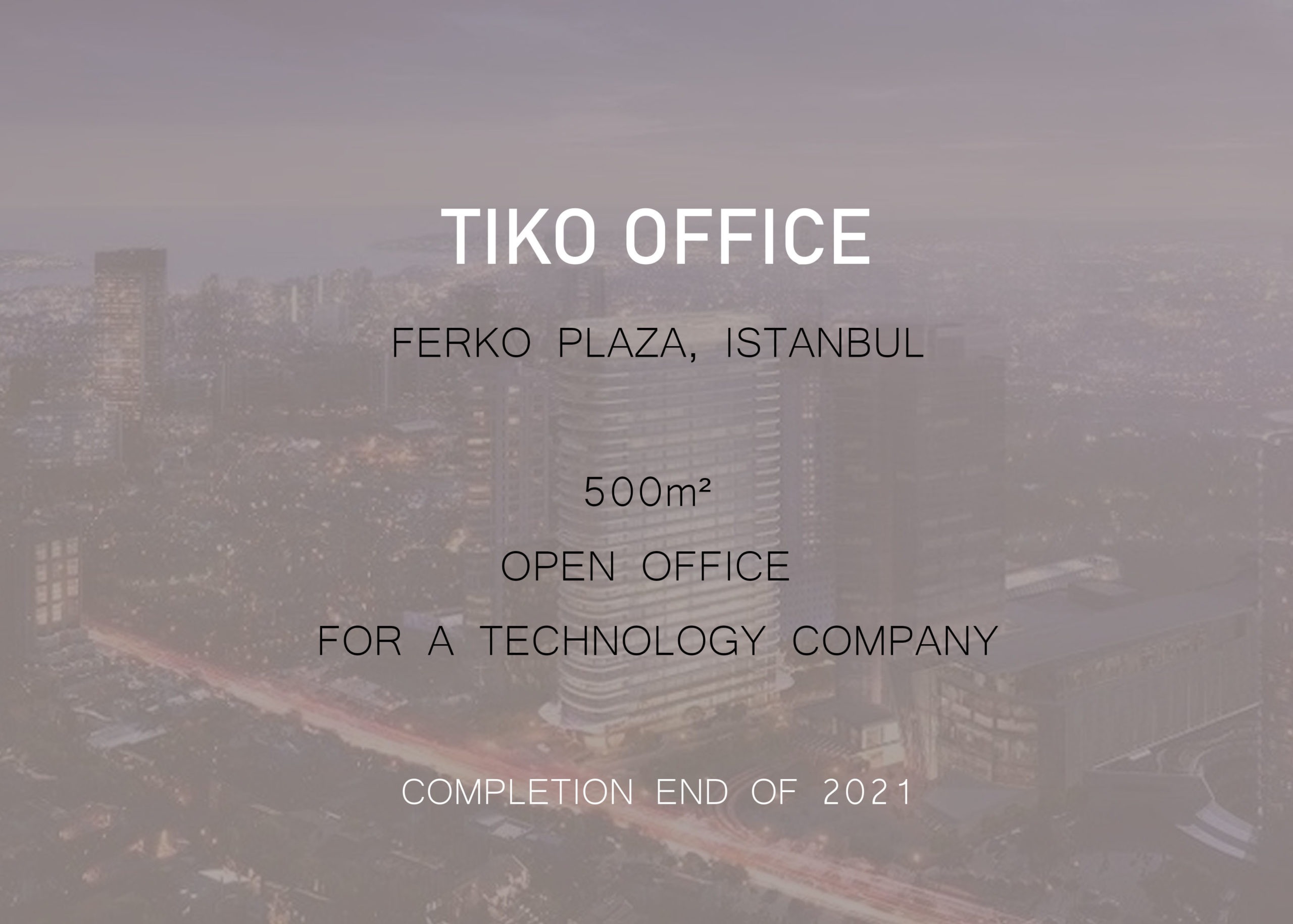 TIKO HQ – Istanbul